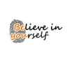 Believe In Yourself