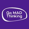 Go MAD Thinking